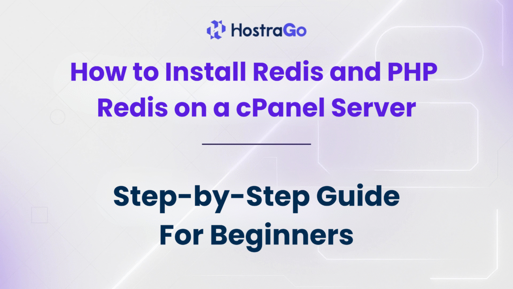 How to Install Redis and PHP Redis on a cPanel Server