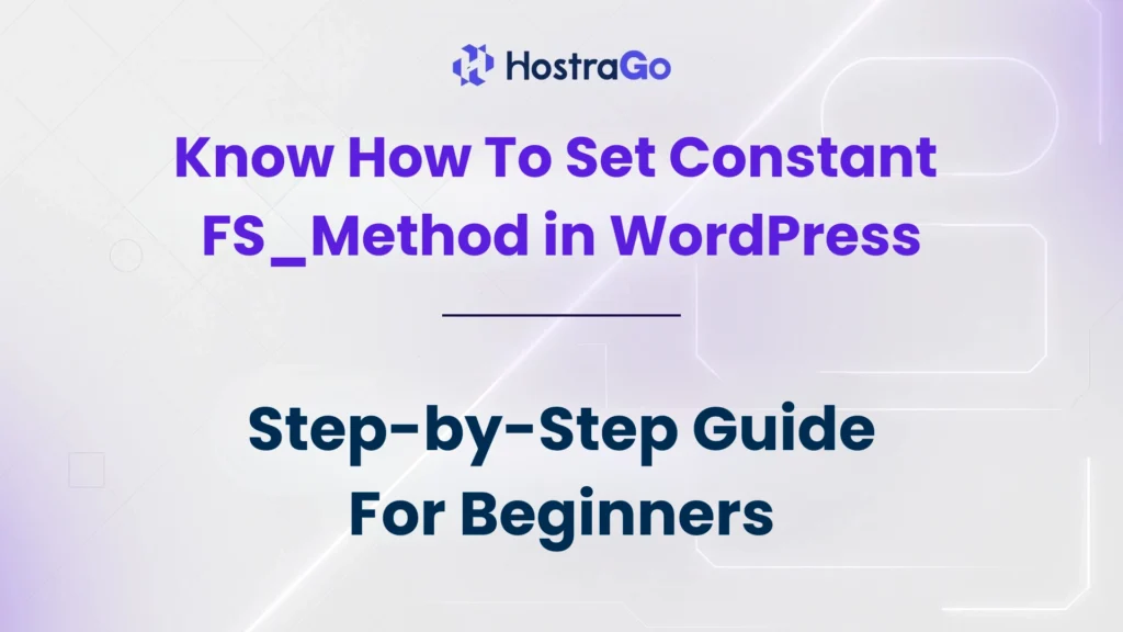 Know How To Set Constant FS_Method in WordPress