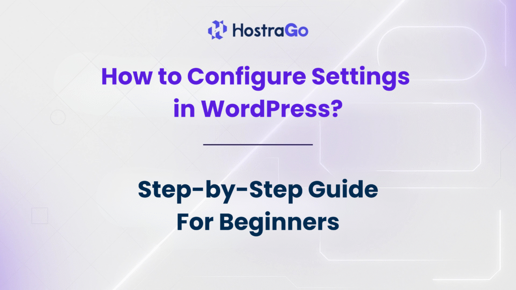 How to Configure Settings in WordPress