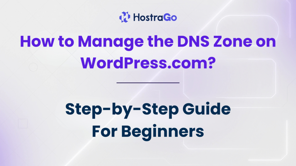 How to Manage the DNS Zone on WordPress.com
