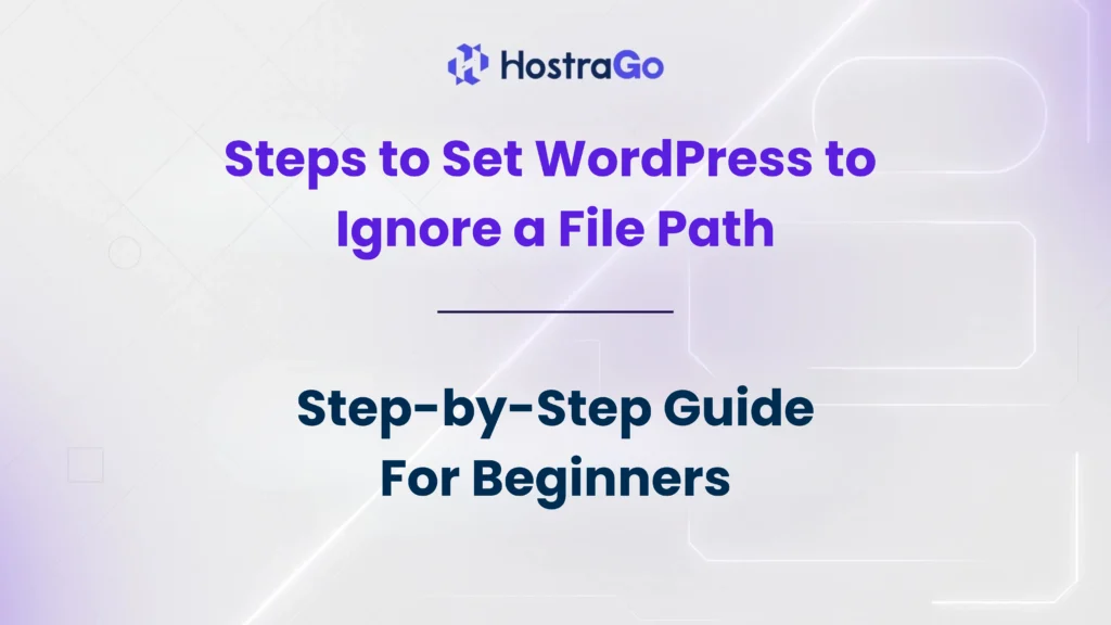 Steps to Set WordPress to Ignore a File Path