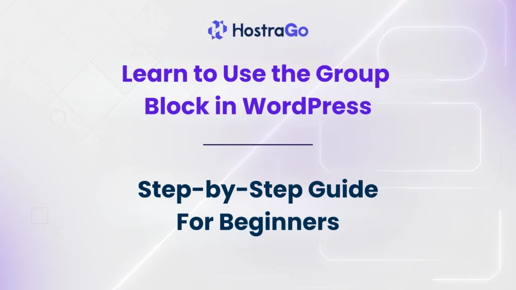 Learn to Use the Group Block in WordPress